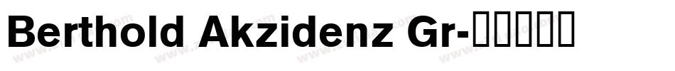 Berthold Akzidenz Gr字体转换